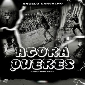 Angelo Carvalho - Agora Queres