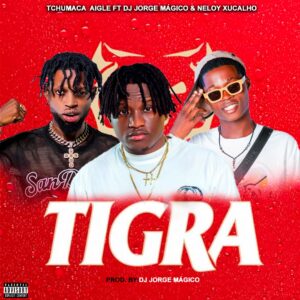 Tchumaca Aigle Feat Dj Jorge Mágico & Nelo Xucalho - Tigra (Afro House)