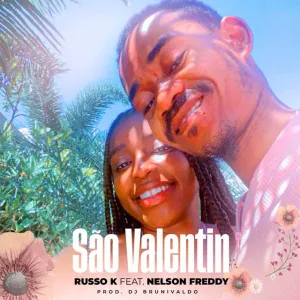 Russo K - São Valentin (feat. Nelson Freddy)