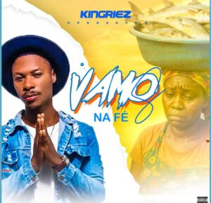 Kingriez - Vamos Na Fé [Prod.by JLopes Martelo]