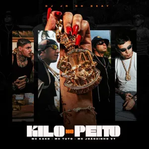 MC Tuto - Kilo No Peito (feat. MC Kako, MC Joãozinho VT & DJ JR No Beat)