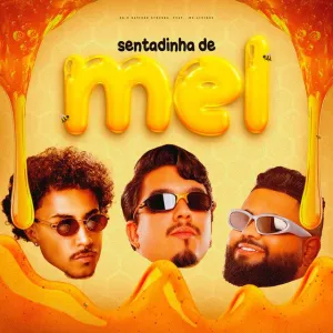 DG & Batidão Stronda - Sentadinha De Mel (feat.  Mc Livinho)