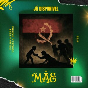 Folha 8 Feat Donzela Rainha - Mãe Folha 8 Feat Donzela Rainha - Mãe