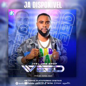 Joel Jmb DASP - WEED (Prod. Rafael Beats) (Kuduro Drill)
