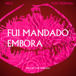 Nilo – Fui Mandado Embora Nilo – Fui Mandado Embora
