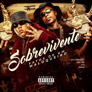 MC GP ft. MC Meno K, c4 & PMM – Sobrevivente MC GP ft. MC Meno K, c4 & PMM – Sobrevivente