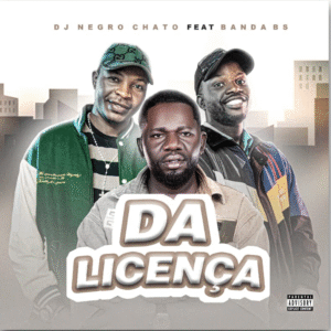 Dj Negro Chato feat Banda B.S - Da Licença Dj Negro Chato feat Banda B.S - Da Licença