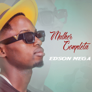 Edson Mega - Mulher Completa