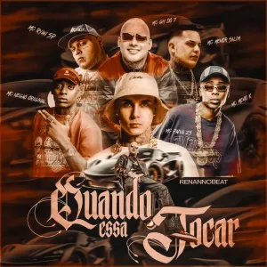 Mc Paiva ZS x Mc Negão Original x MC Ryan SP - Quando Essa Tocar (feat. MC GH do 7, Love Funk, Mc Menor Salim, Renannobeat, Mc Menor K)
