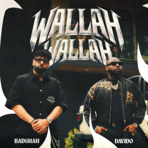 Badshah – Wallah Wallah (feat. Davido) (AFRO BEAT) 2025 Badshah – Wallah Wallah (feat. Davido) (AFRO BEAT) 2025