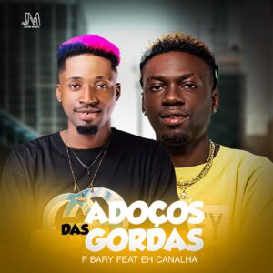F Bary – Adoço Das Gordas (Prod. Canalha)