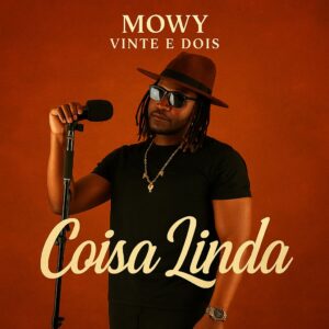 Mo Wy  Vinte Dois - Coisa Linda