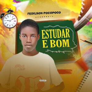 Fedilson Pocopoco - Estudar É Bom (Prod. Dj Luis Marques)