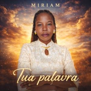 Miriam - Tua Palavra