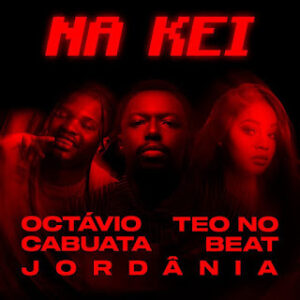 Octávio Cabuata feat. Teo No Beat & Jordânia - Na Kei (Afro House)
