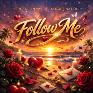 Tennaz x DJ DOPE NATION - Follow Me