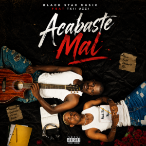 Black Star Music feat Txii Uzzi - Acabaste Mal