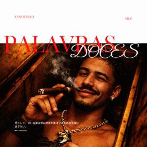 FamousKyo - Palavras Doces (feat. Nilo)