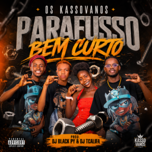 Os Kassovanos - Parafusso Bem Curto (Afro House) ( Prod. Dj Black Py & Dj Tcalifa)
