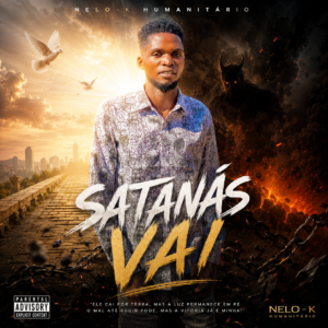 Nelo-k Humanitário - Satanás Vai