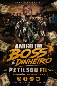 PETILSON PTB - AMIGO DO BOSS É DINHEIRO (PROD. DJ NELO BOY PRO).flac
