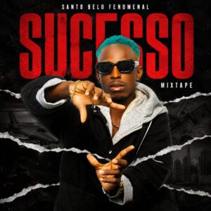 Santo Belo Fenomenal – Sucesso (Mixtape)
