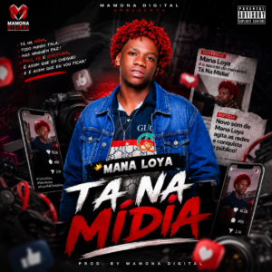Mana Loya - Tá Na Mídia