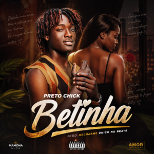 Preto Chick - Betinha (Prod. Decharme  Único No Beats)