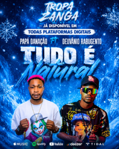 Papá Danação & Deuvânio Rabugento – Tudo É Natural (Afro House)