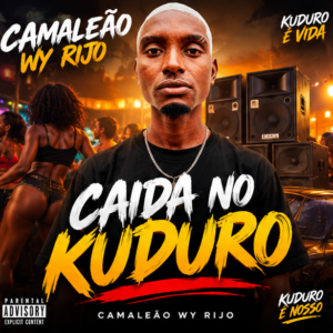 Camaleão Wy Rijo - Caida No Kuduro