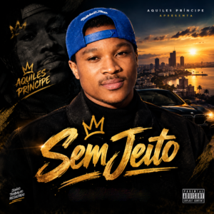 Aquiles Príncipe - Sem Jeito
